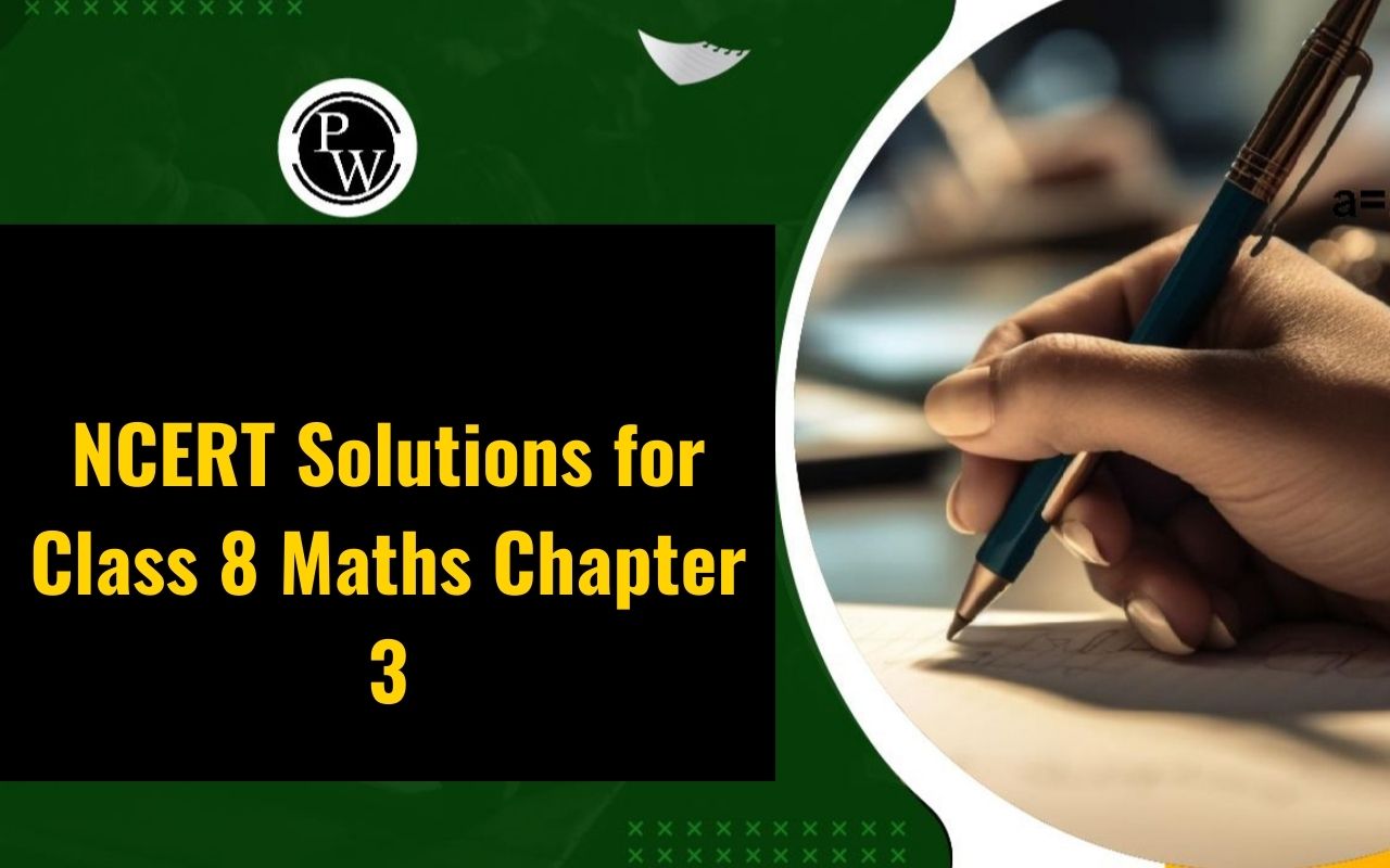 NCERT Solutions for Class 8 Maths Chapter 3
