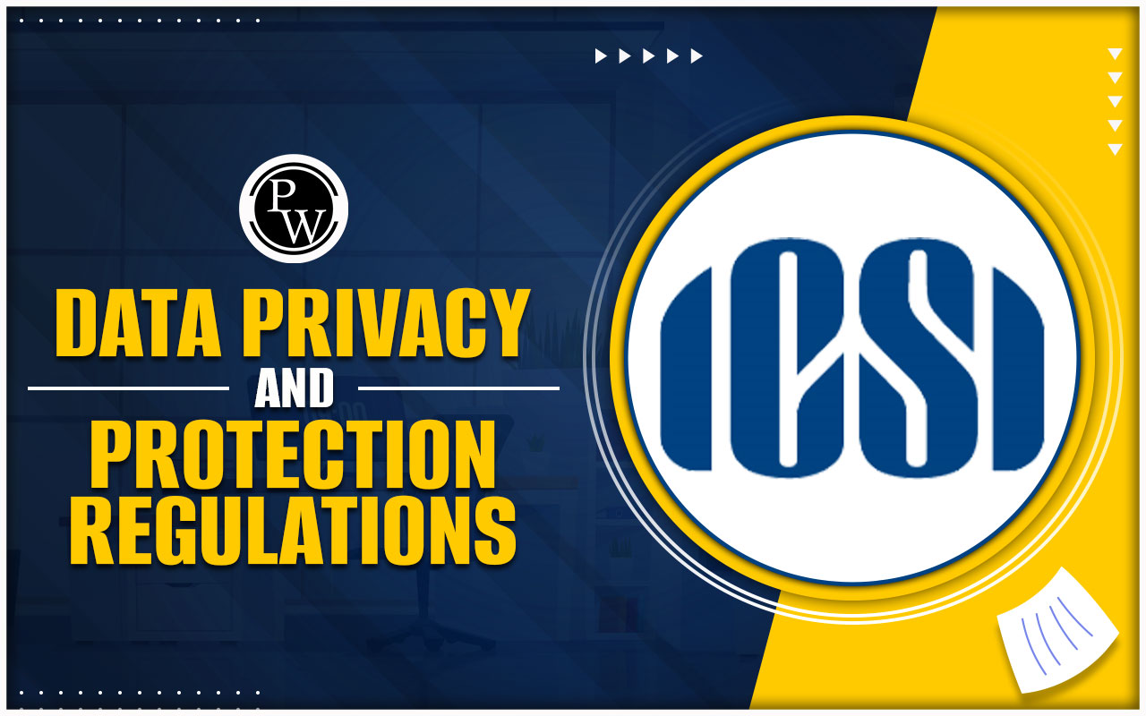 Data Privacy and Protection Regulations