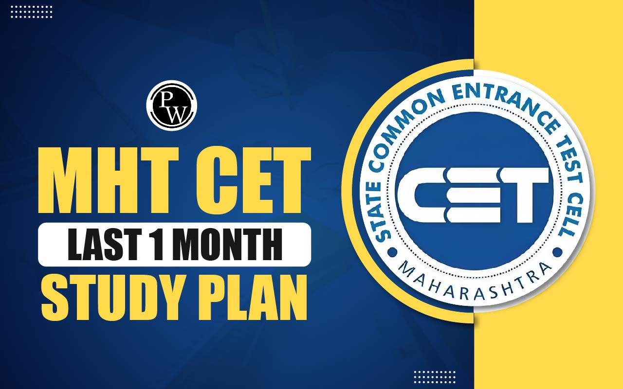 MHT CET Last 1 Month Study Plan
