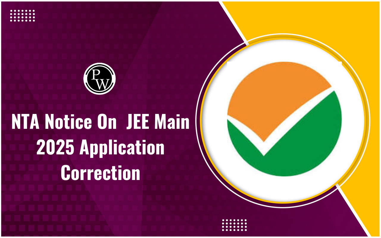 NTA JEE Main 2025 Notice On Application Correction