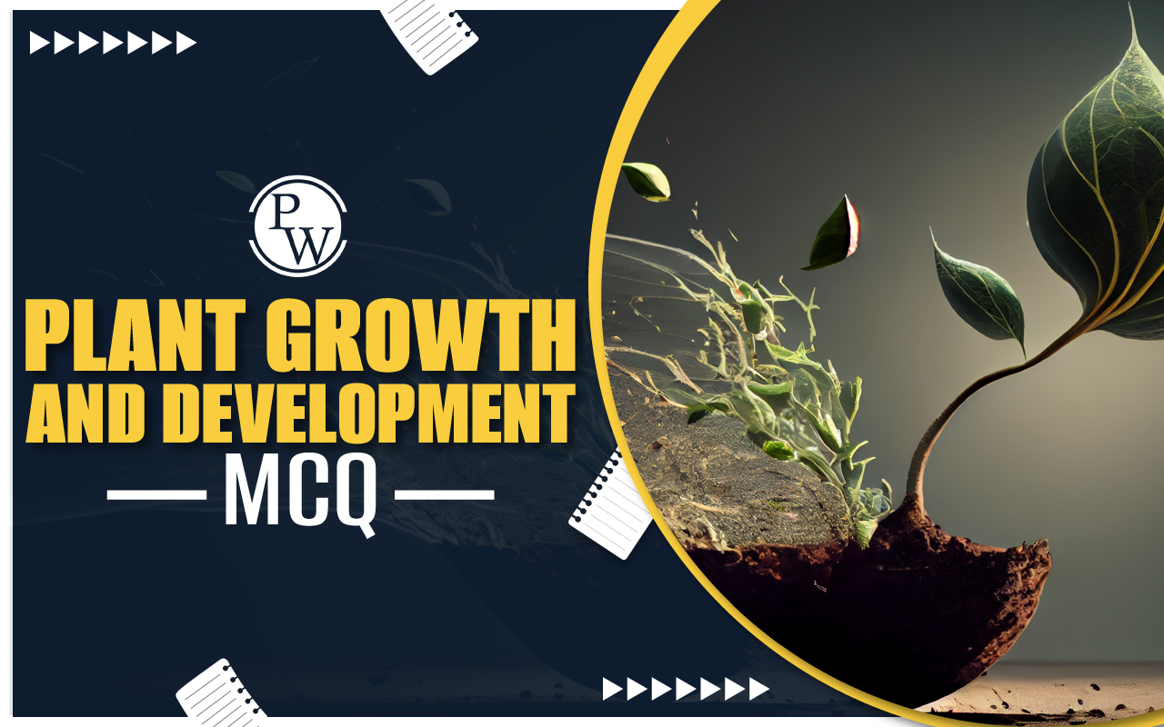 Plant Growth and Development MCQ