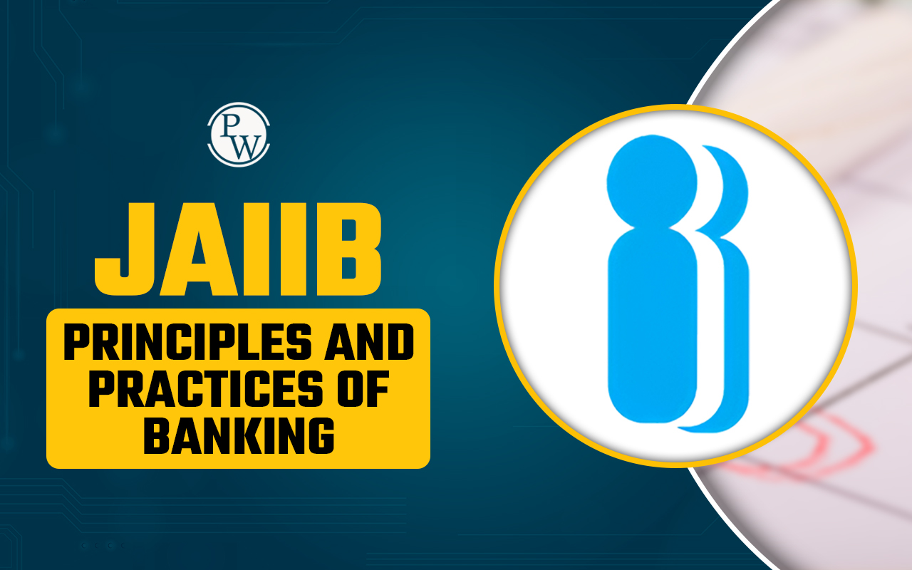 JAIIB Principles and Practices of Banking, Practice Questions