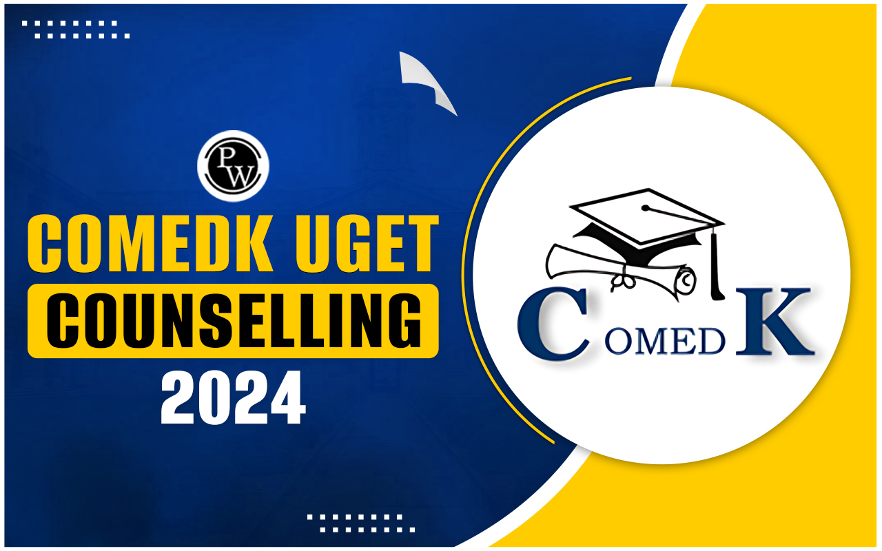 COMEDK UGET Counselling 2024