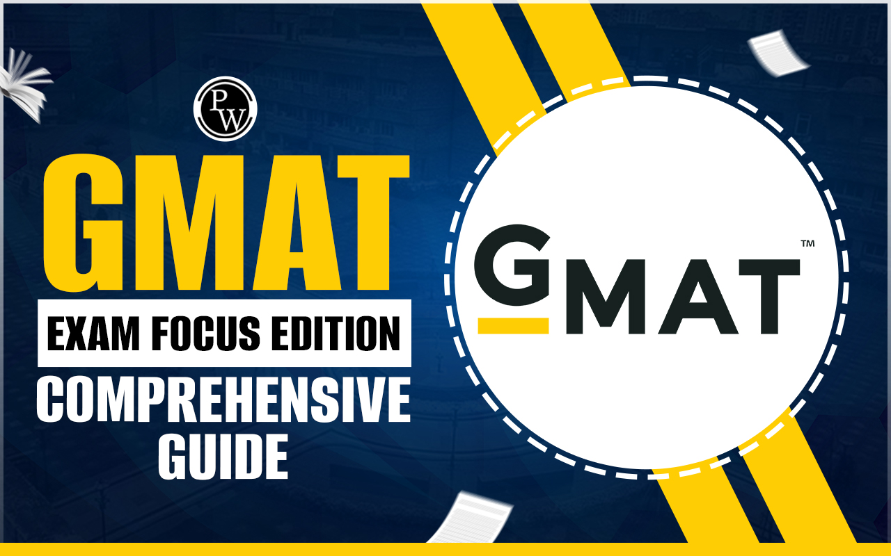 GMAT Exam Focus Edition Comprehensive Guide