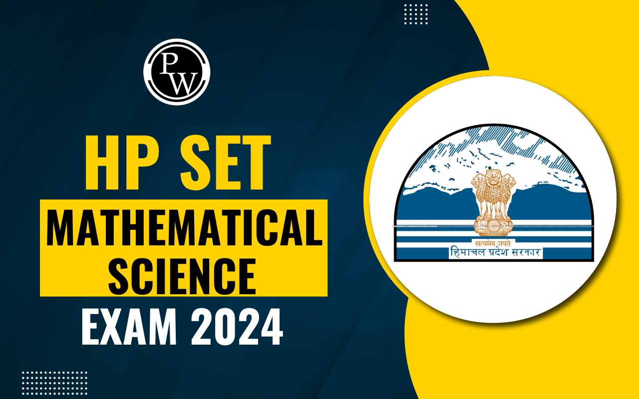 HP SET Mathematical Science Exam 2024, Exam Date, Eligibility, Syllabus