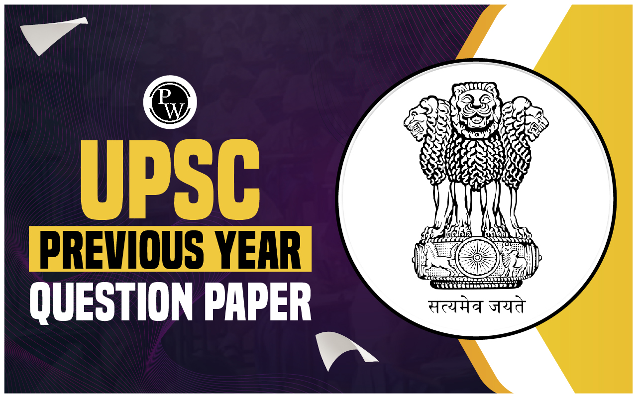 UPSC PYQ Paper Prelims and Mains Examination, Download PDFs