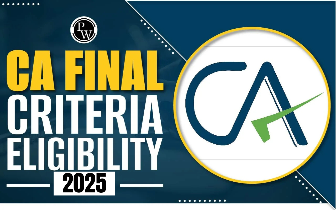 CA Final Eligibility Criteria 2025