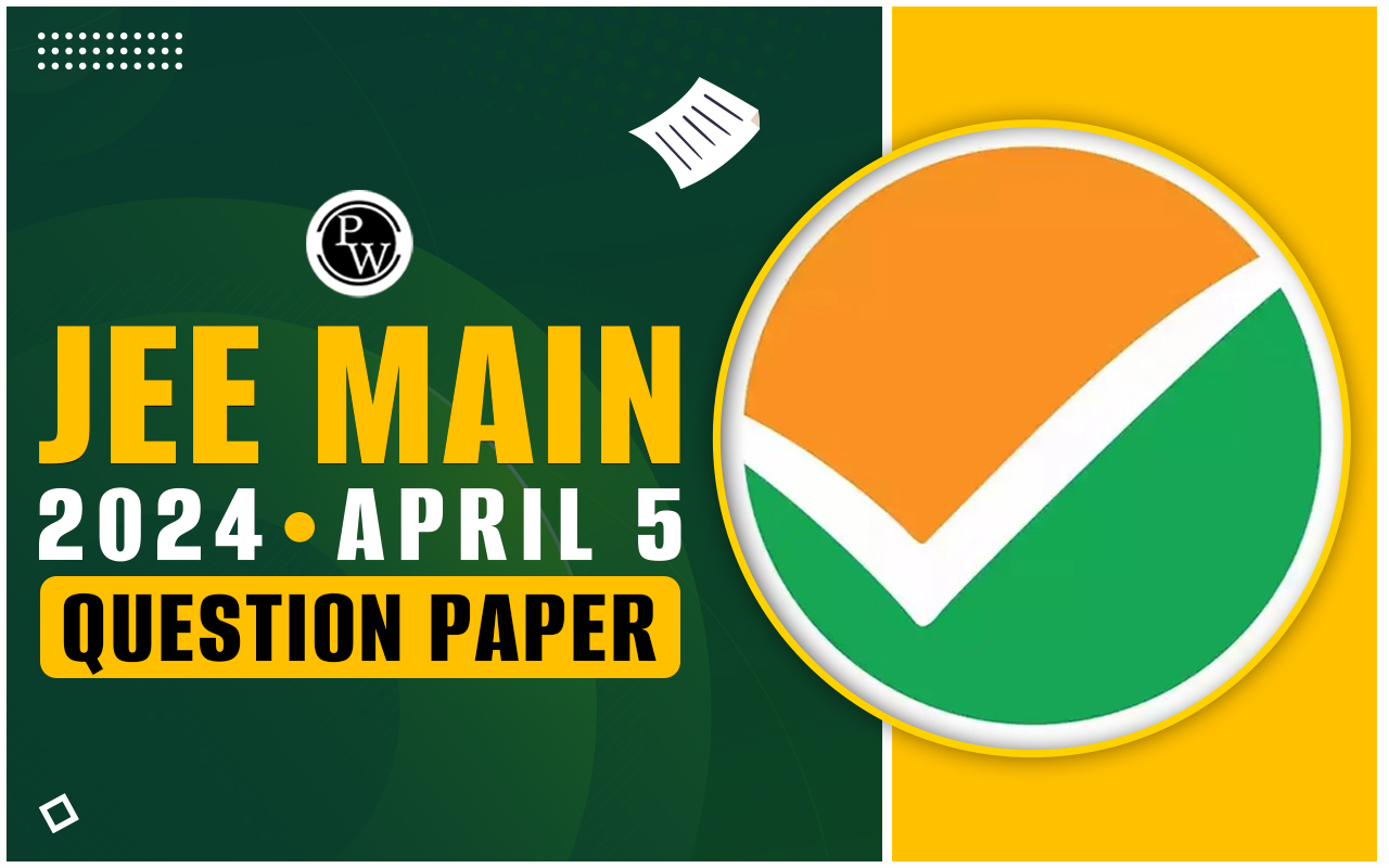 JEE Main 2024 April 5 Question Paper