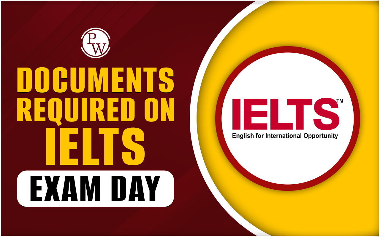 Documents Required on IELTS Exam Day