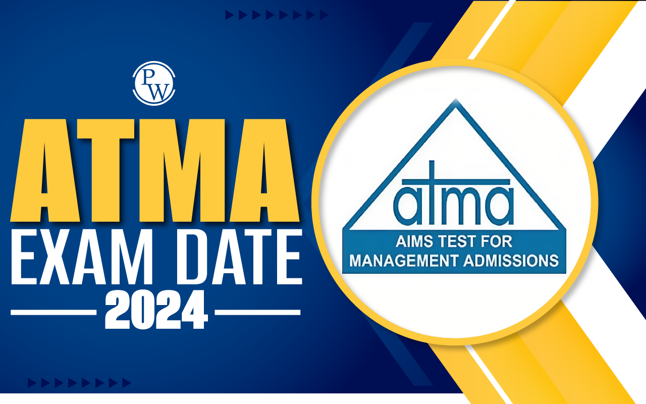 ATMA Exam Date 2024 on 18 February, Know ATMA Registration, Result, and Counselling Date