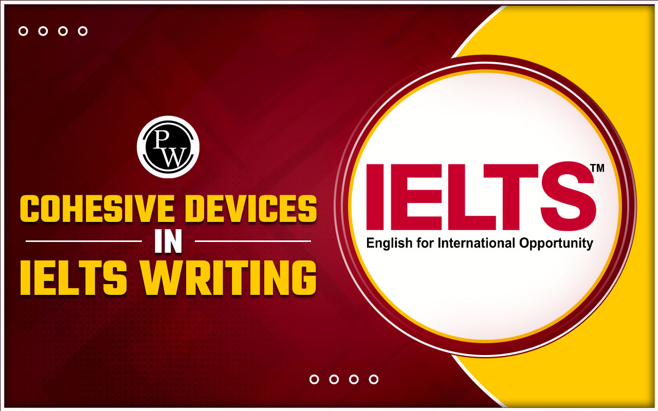Cohesive Devices in IELTS Writing