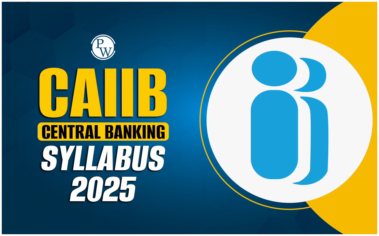 CAIIB Central Banking Syllabus 2025
