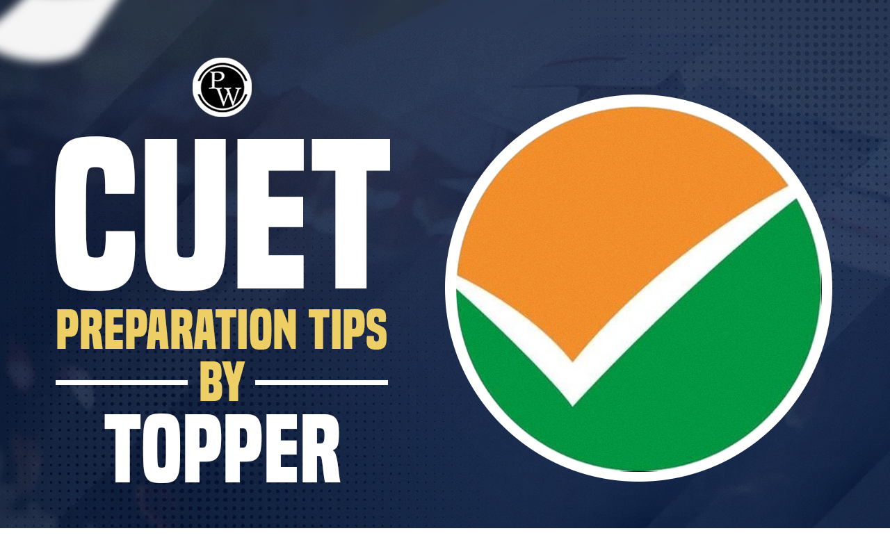 CUET UG 2025 Preparation Tips by Topper Hardik Tomar