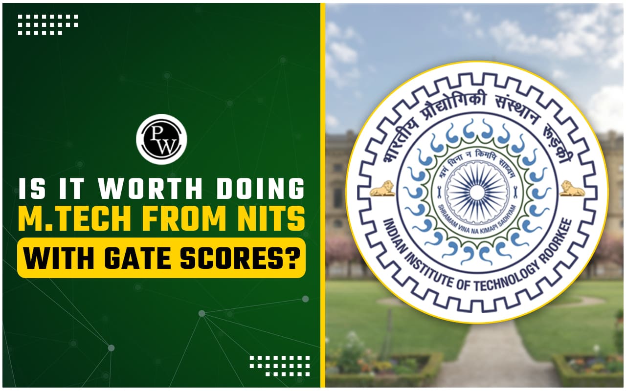 Is it Worth Doing M.Tech from NITs with GATE Scores