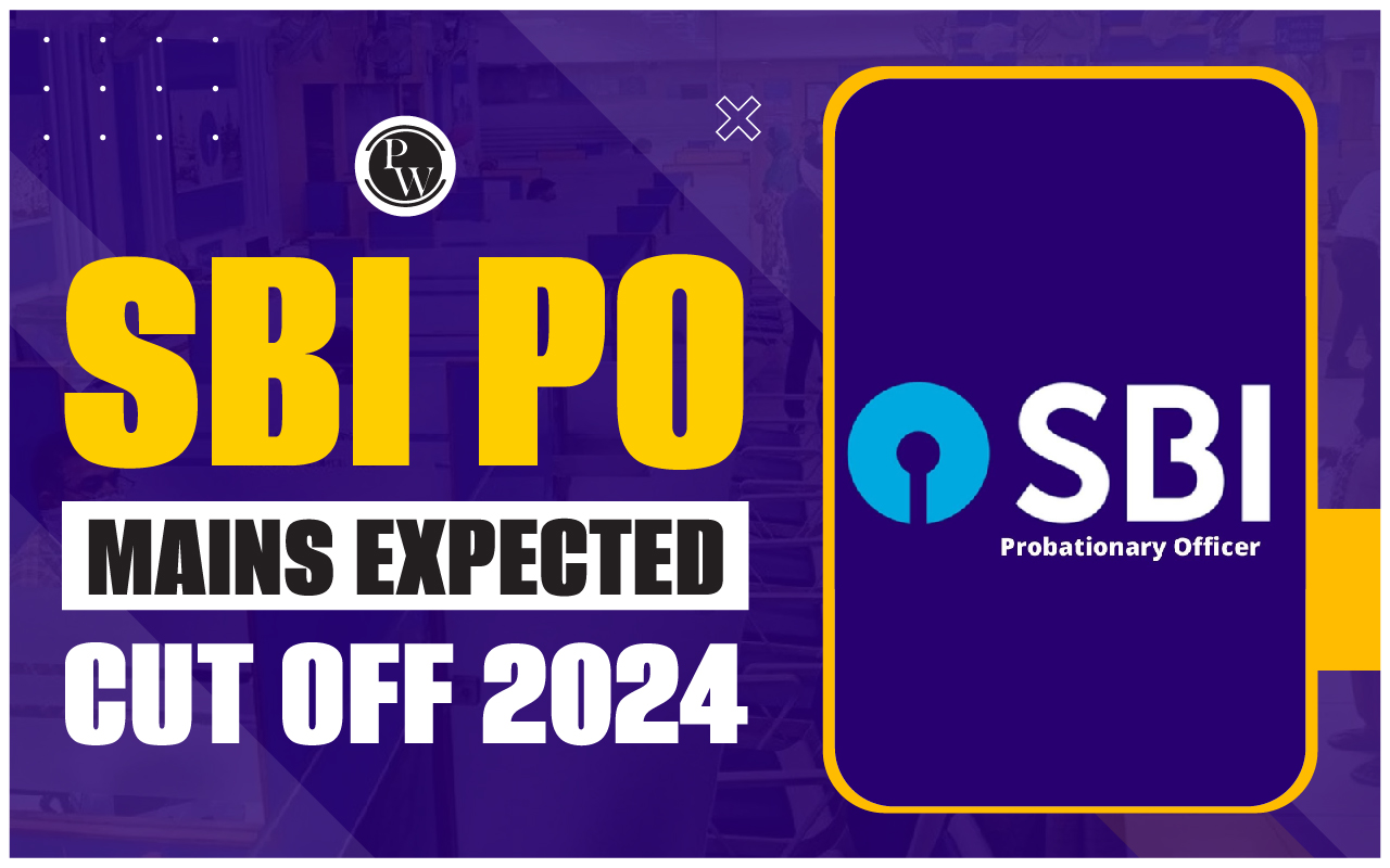 SBI PO Mains Expected Cut Off 2024