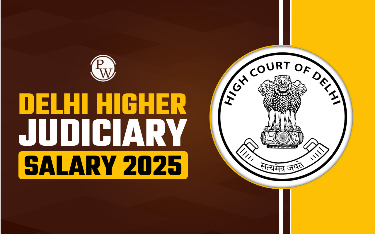 Delhi Higher Judiciary Salary 2025