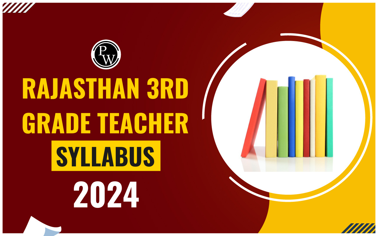Rajasthan 3rd Grade Teacher Syllabus 2024