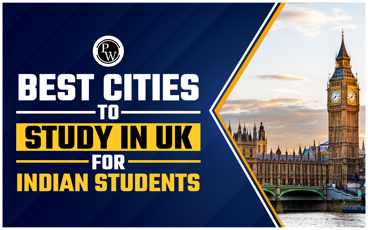 Best Cities to Study in UK for Indian Students