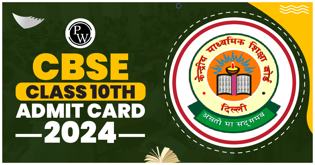 CBSE Class 10th Admit Card 2024