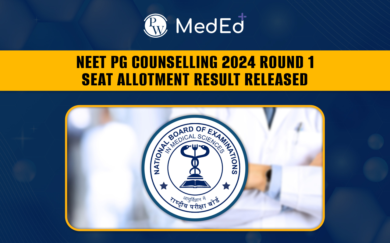NEET PG Counselling 2024 Round 1 Seat Allotment Result