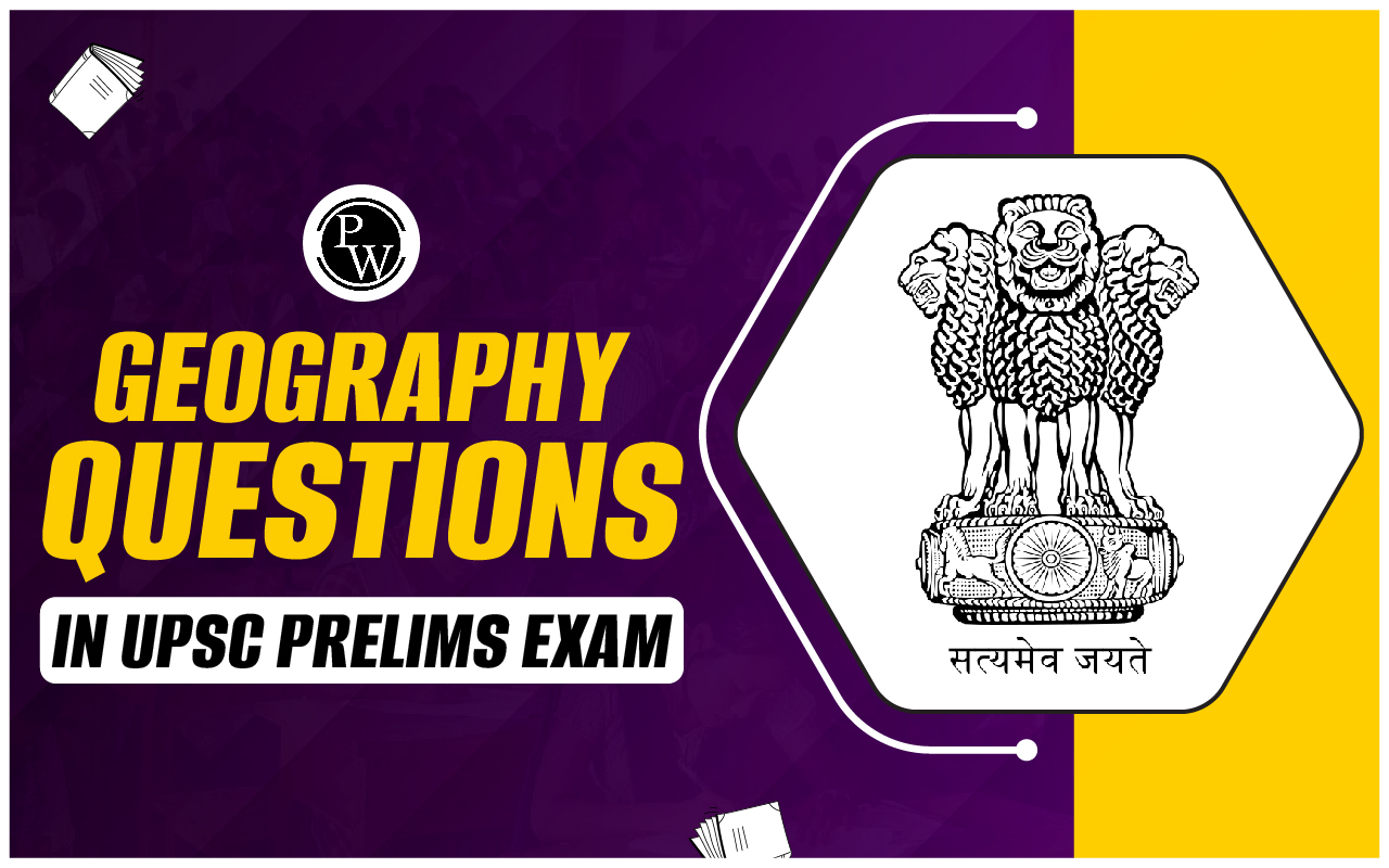 Geography Questions in UPSC Prelims Exam 2025