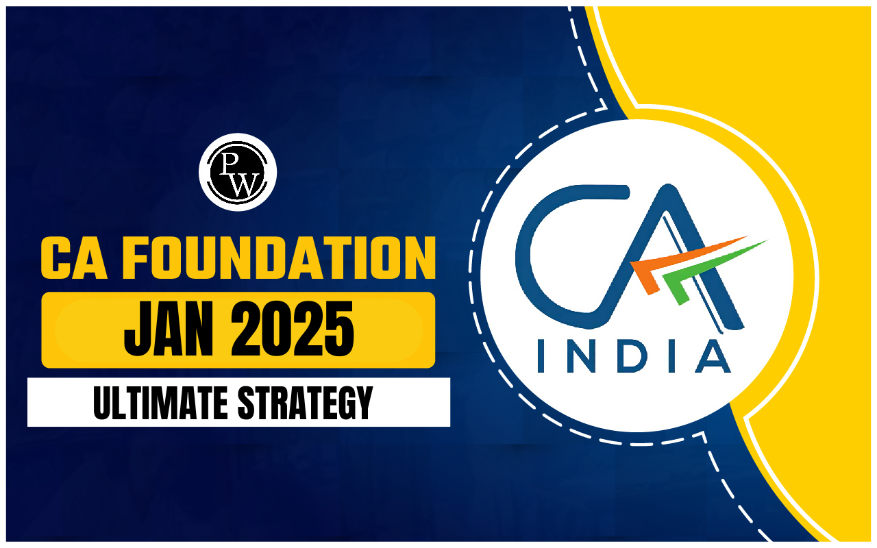 CA Foundation Jan 2025 Strategy