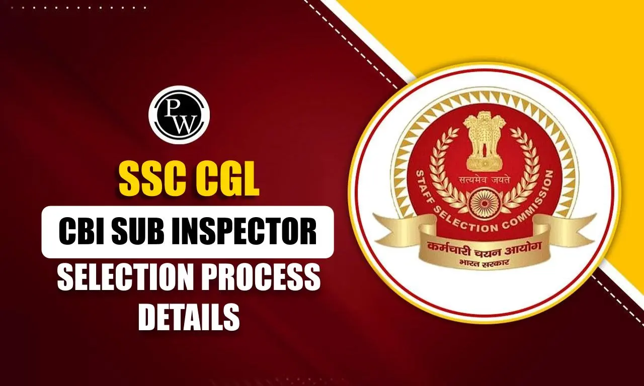 SSC CGL CBI Sub Inspector Selection Process