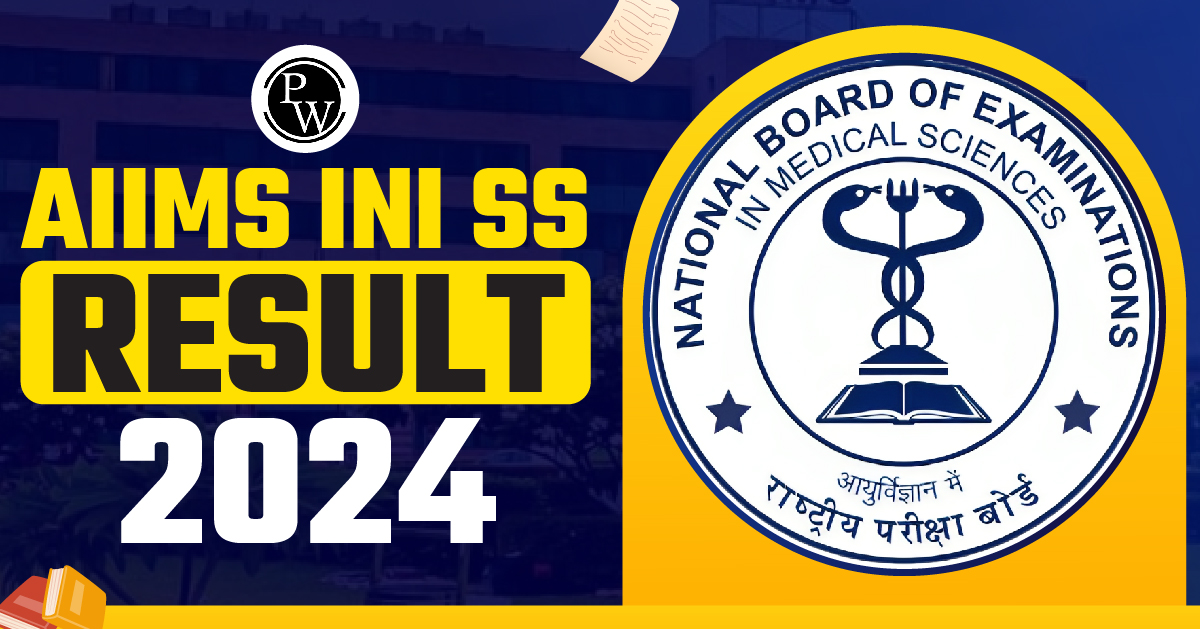 AIIMS INI SS Result 2024 Out, PDF Link, Steps To Download