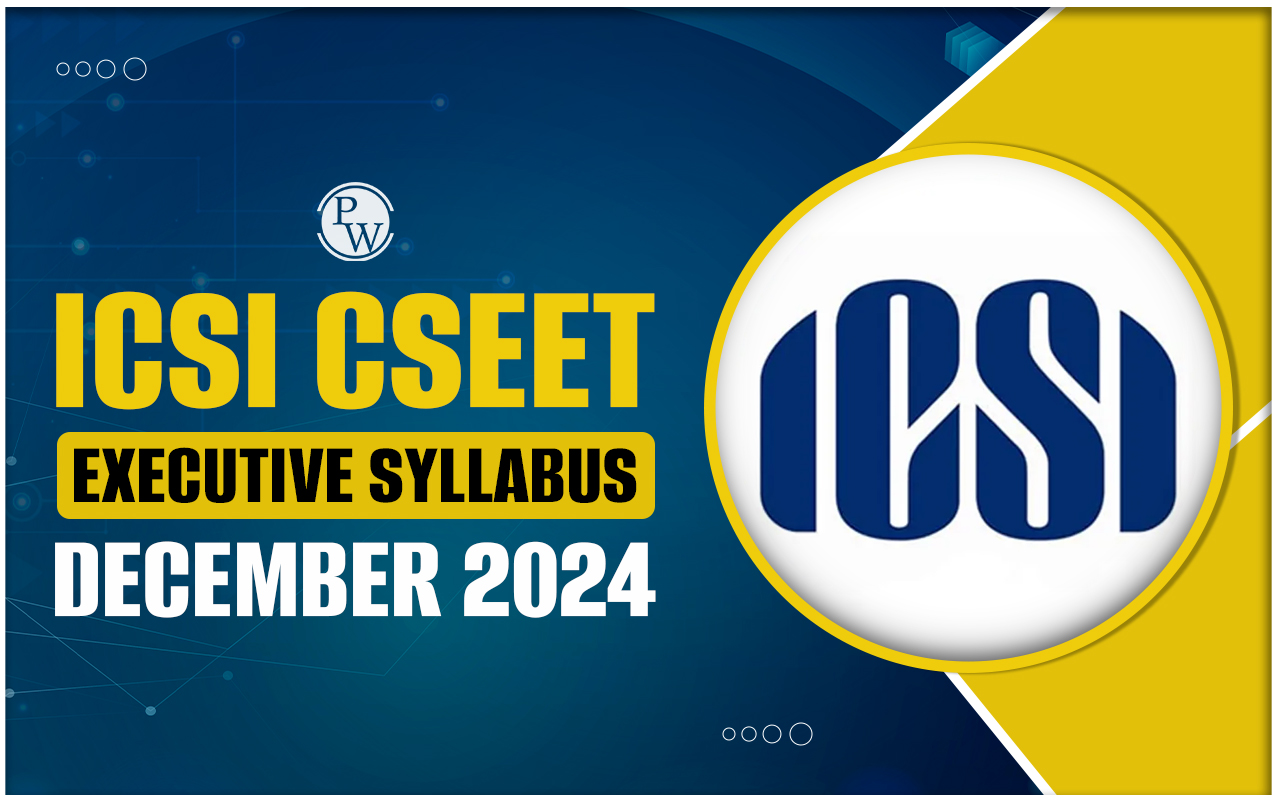 ICSI CS Executive Syllabus December 2024