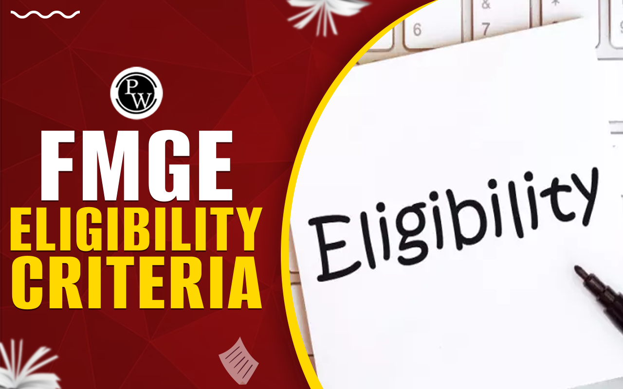 FMGE Eligibility Criteria 2024 Updated, Nationality, Qualification