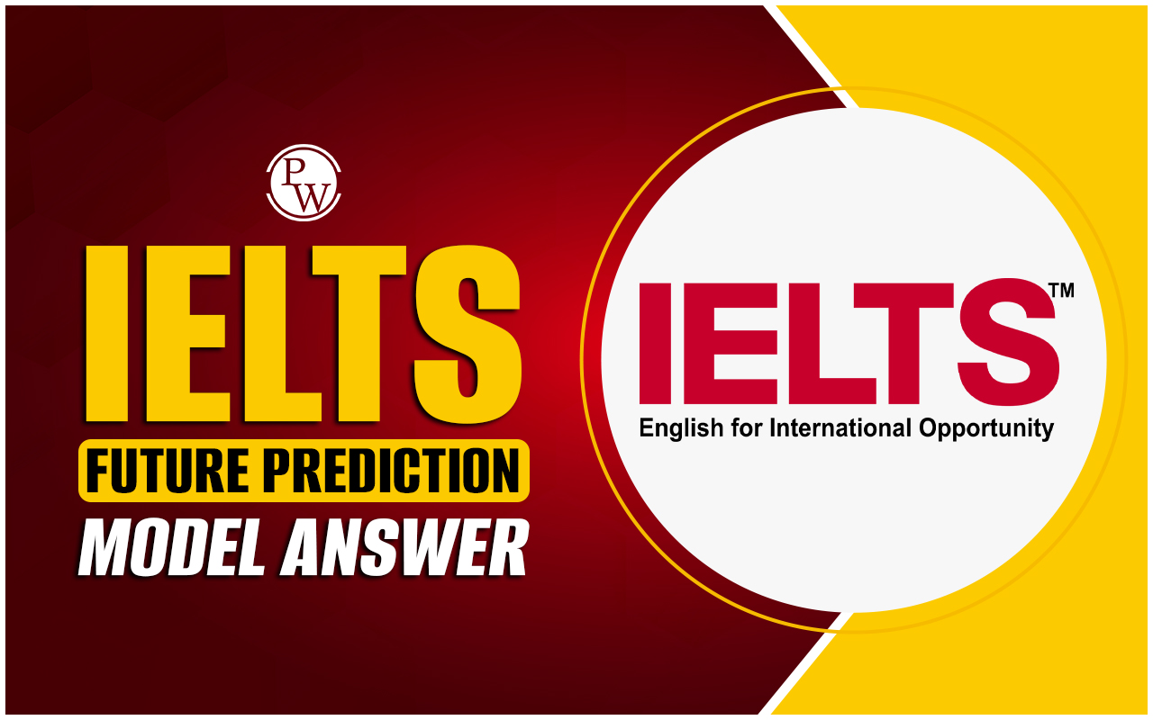 IELTS Future Prediction Model Answer