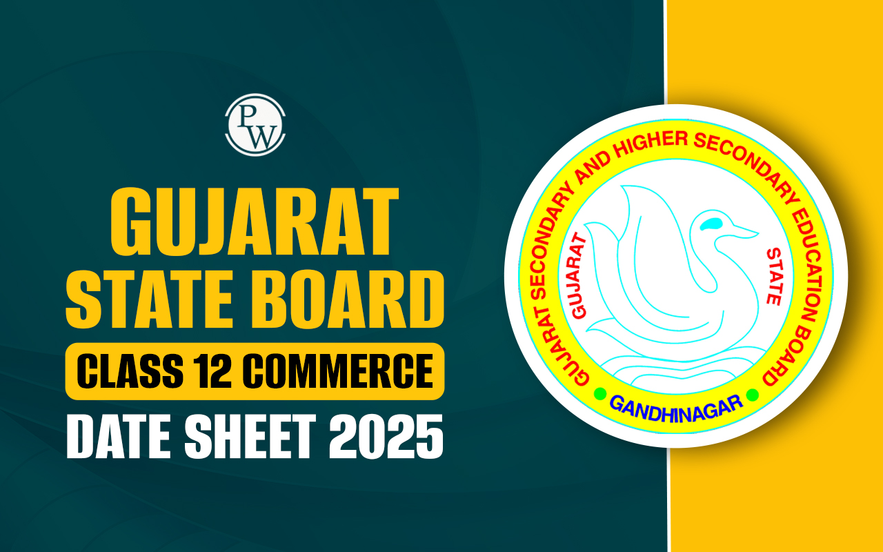 Gujarat Board Class 12 Commerce Date Sheet 2025