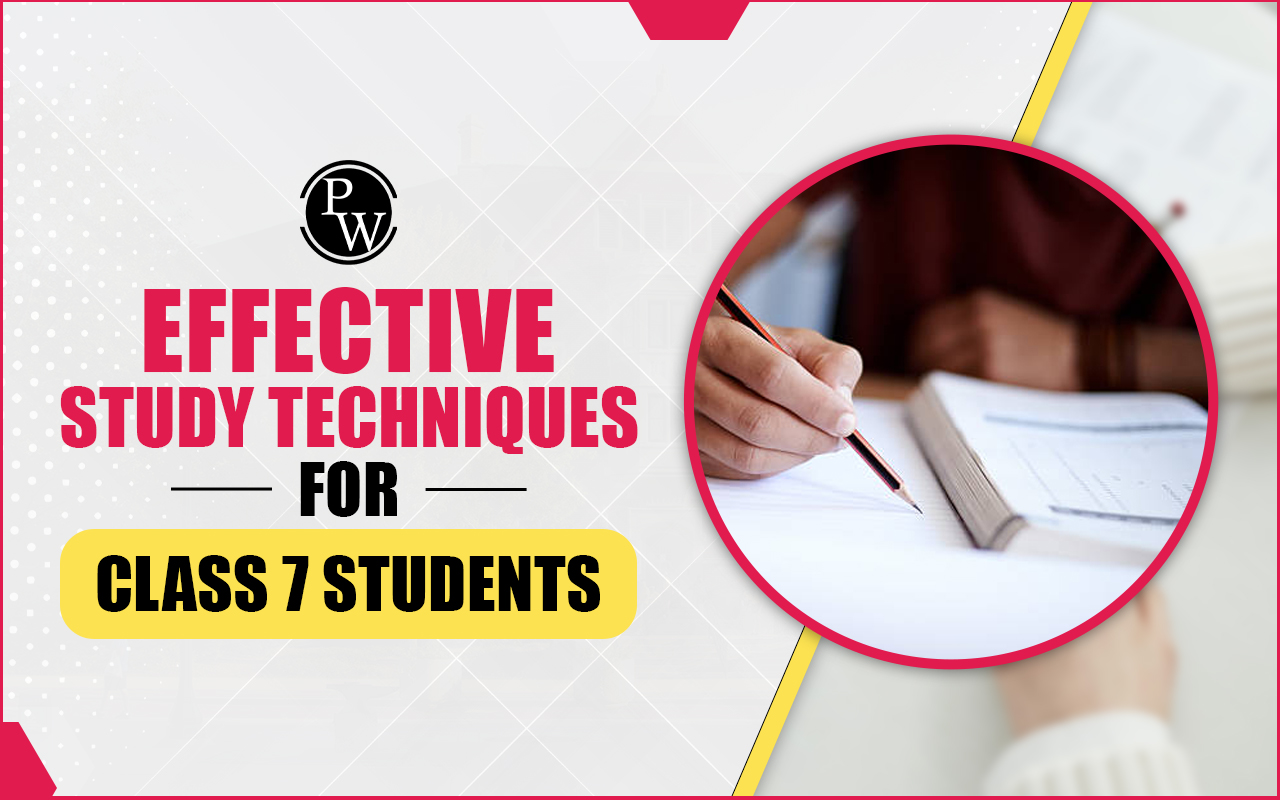 Study Techniques for Class 7