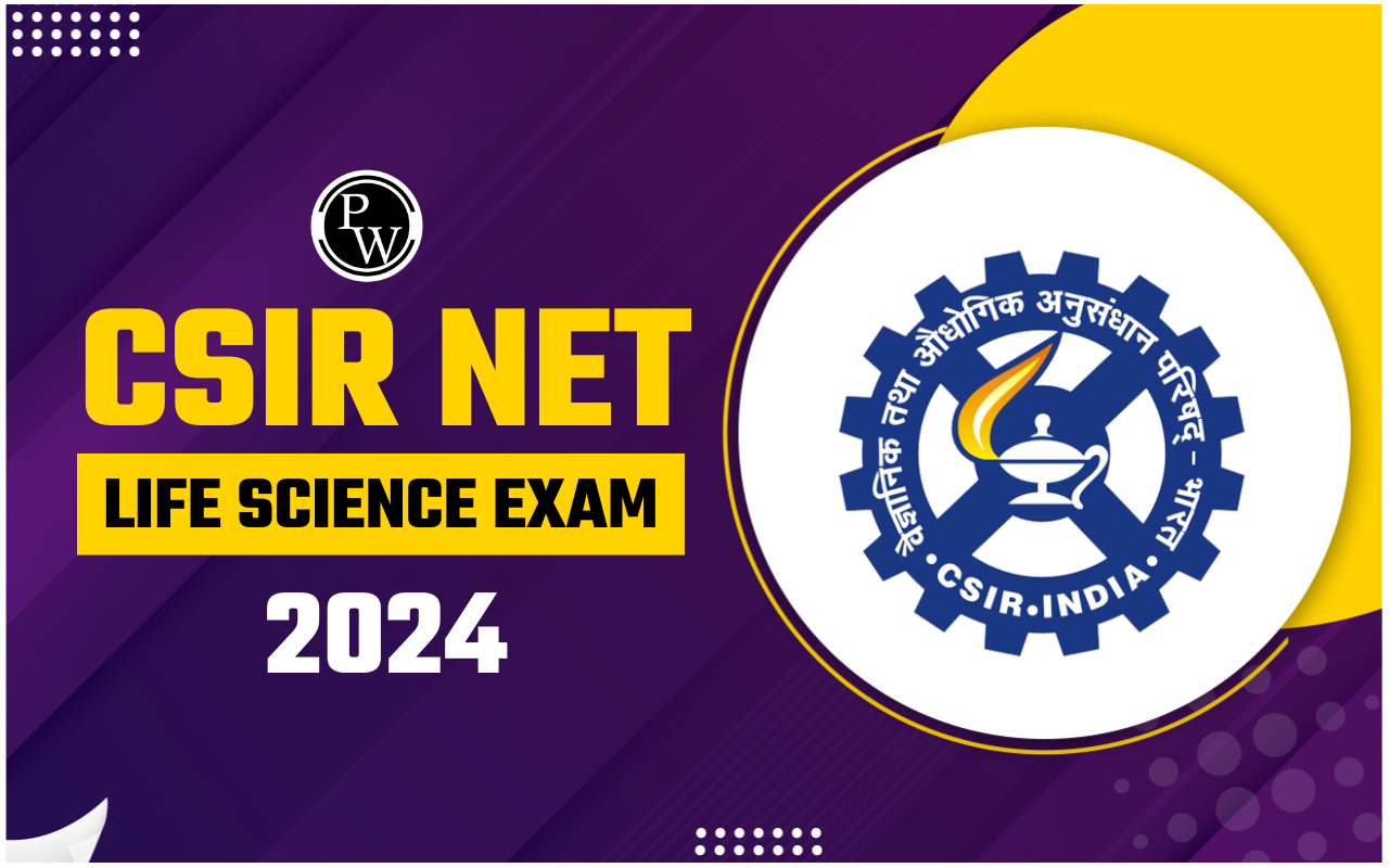 CSIR NET Life Science Exam 2024