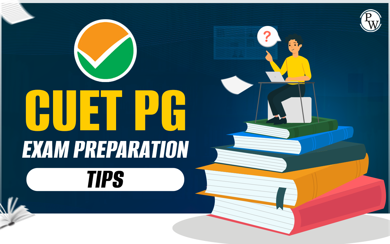 CUET PG Exam Preparation Tips