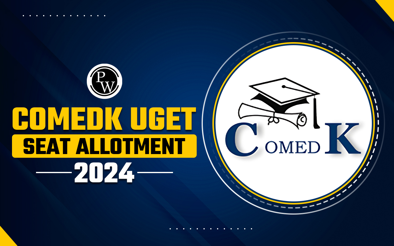 COMEDK UGET Seat Allotment 2024