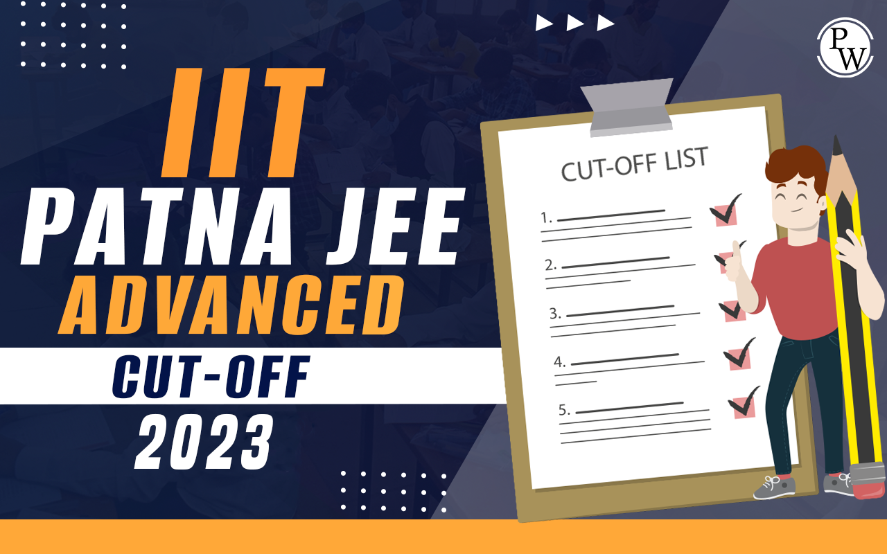 IIT patna Jee Advanced Cut off