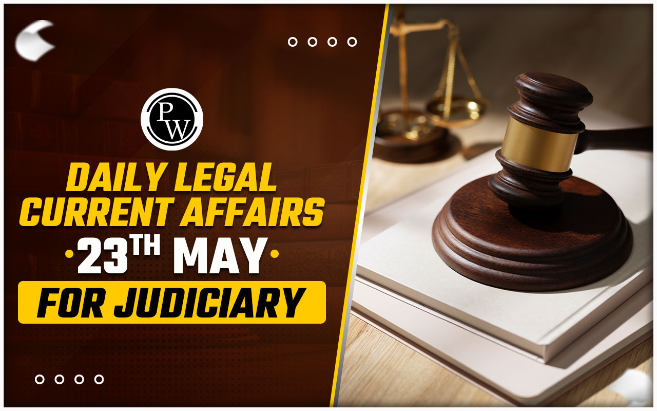 Daily Legal Current Affairs 23 May 2024