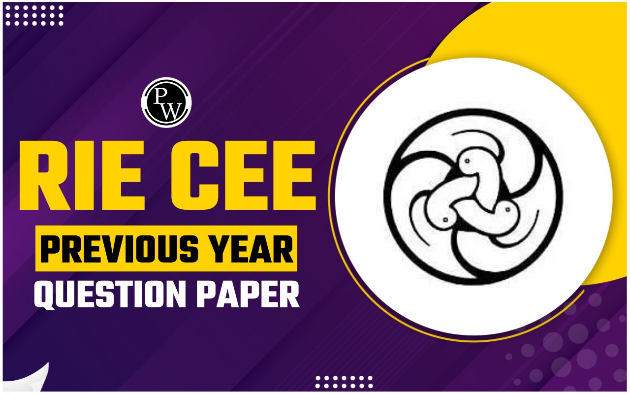 RIE CEE Previous Year Question Papers