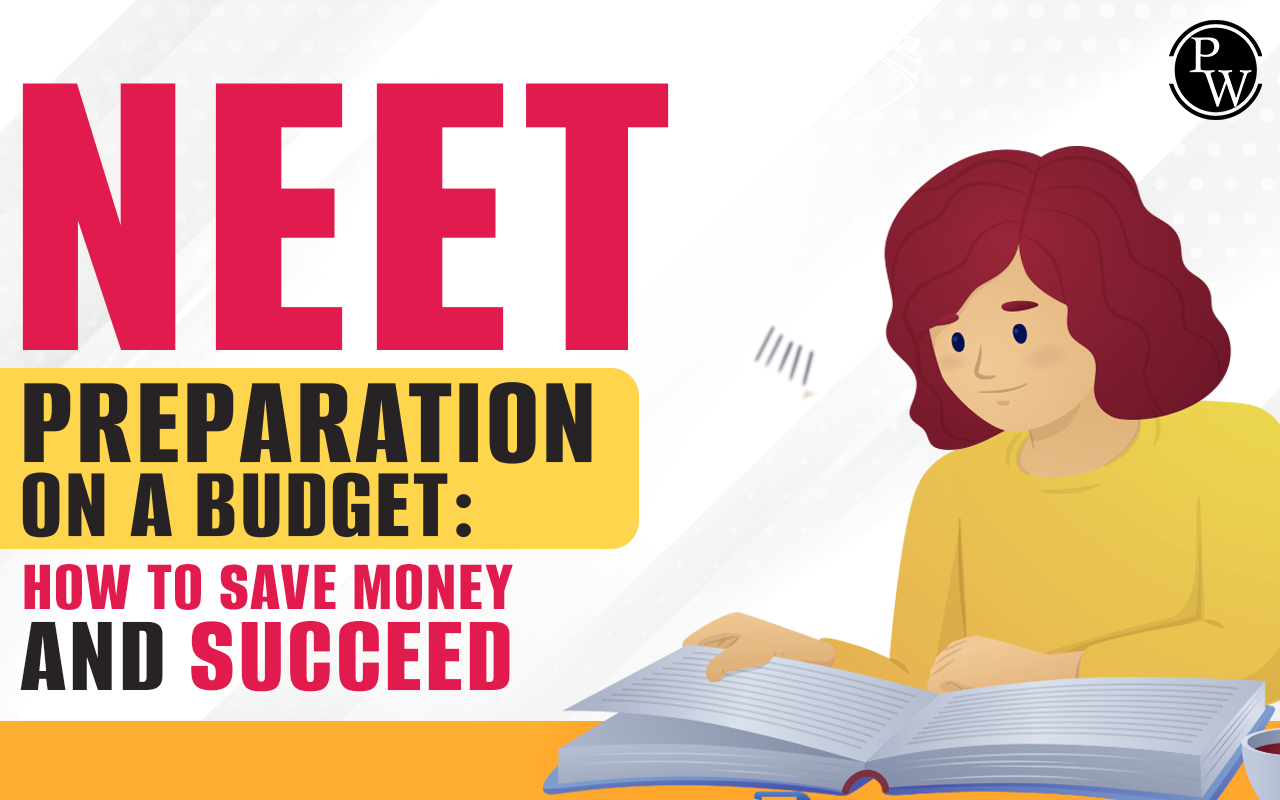 NEET Preparation on a Budget: How to Save Money and Succeed
