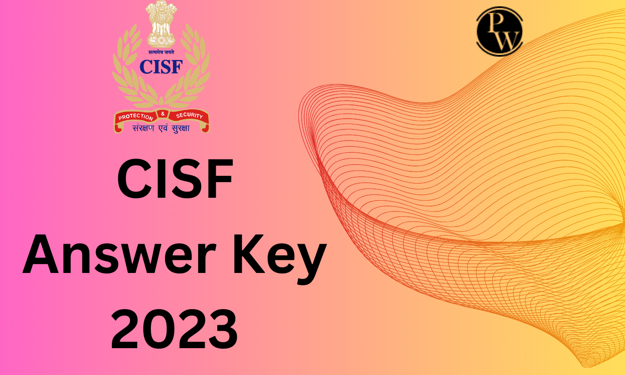 CISF Answer Key 2023