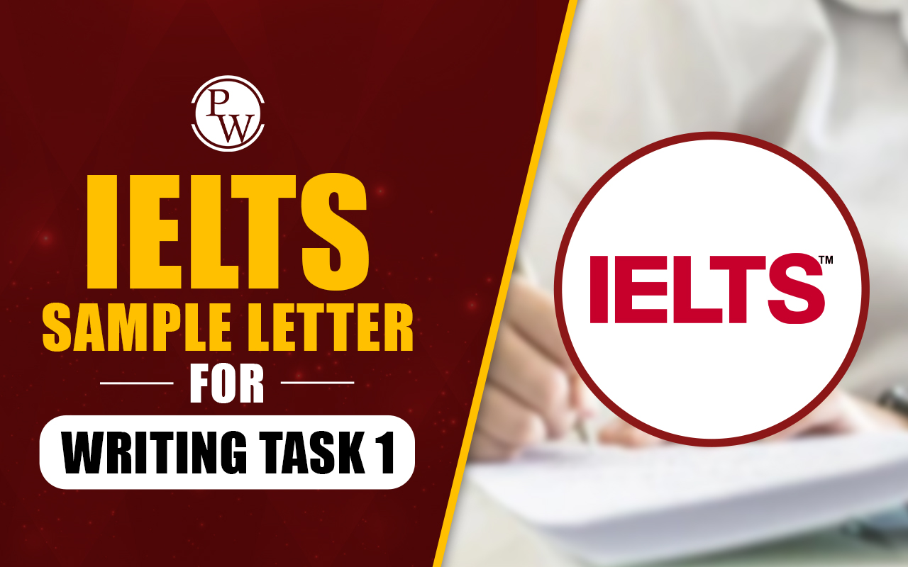 IELTS Sample Letters for Writing Task 1, Sample Answers and Questions