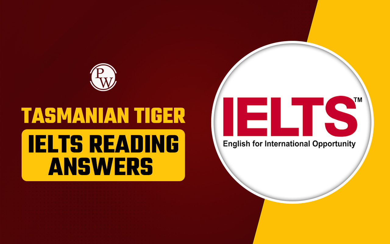 Tasmanian Tiger IELTS Reading Answers Passage with Tips