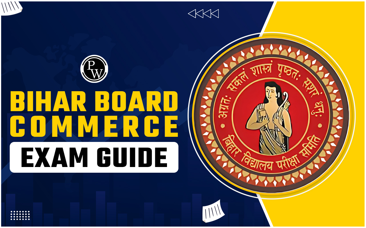 Bihar Board Commerce Exam Guide