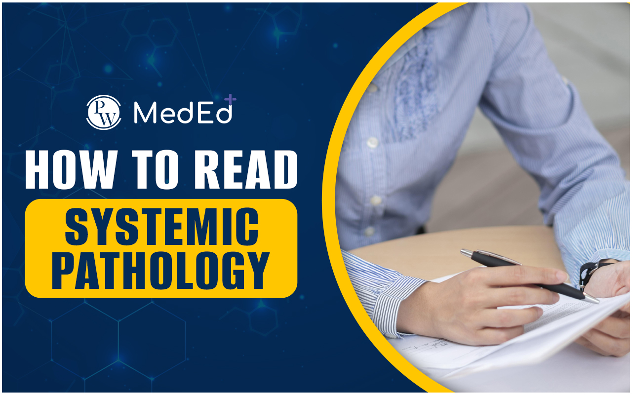 How to Read Systemic Pathology
