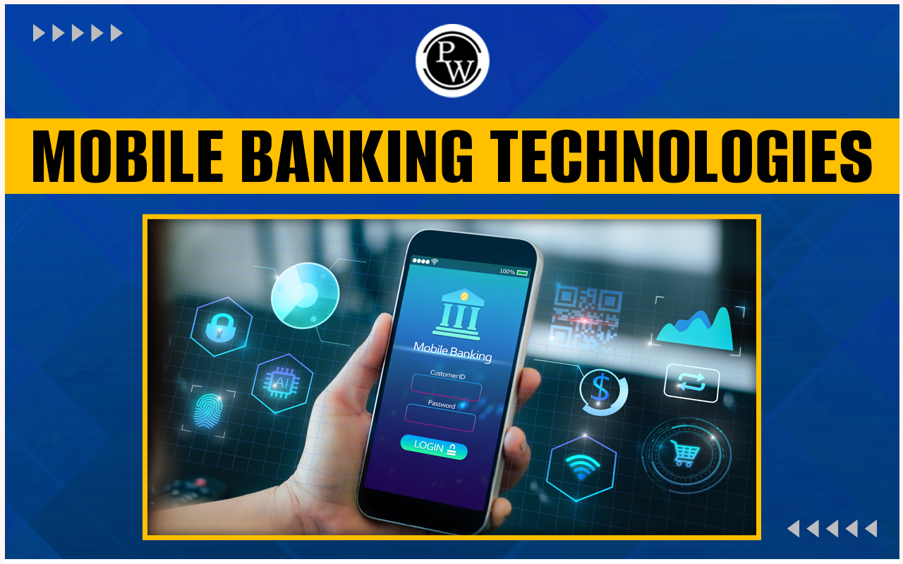 Mobile Banking Technologies