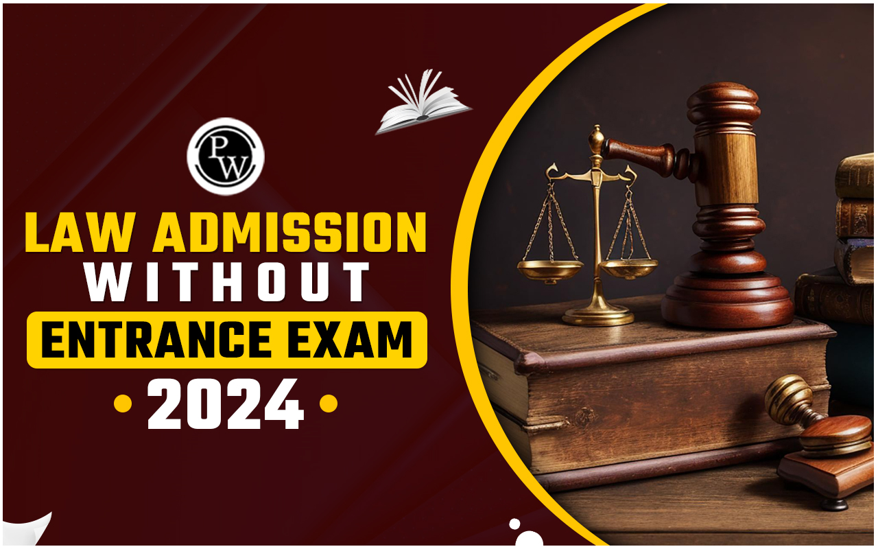 Law Admission without Entrance Exam