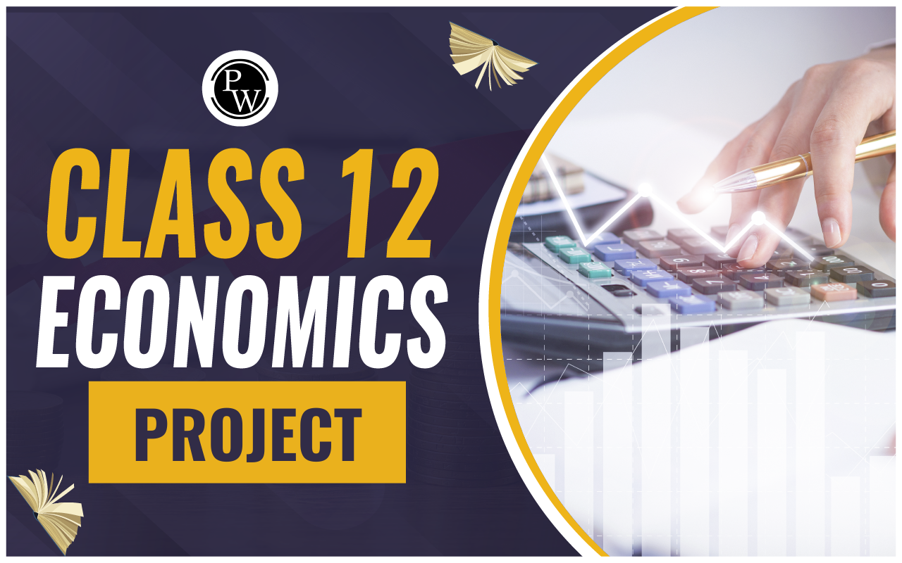 Class 12 Economics Project