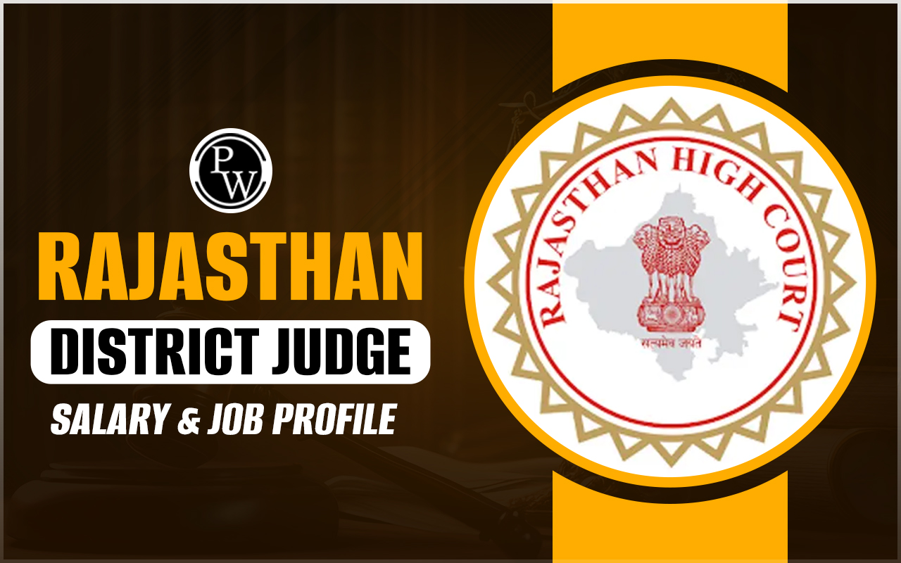 Rajasthan District Judge Salary & Job Profile