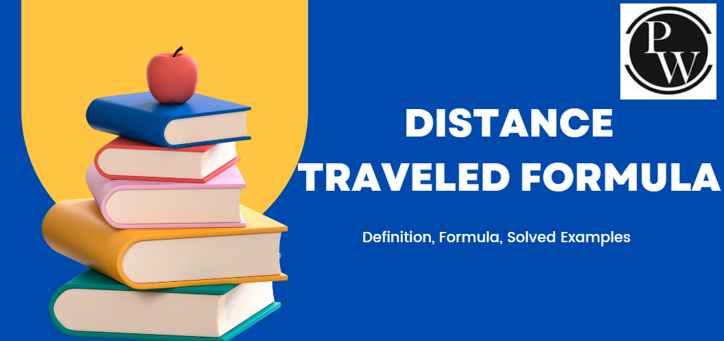 Distance Traveled Formula